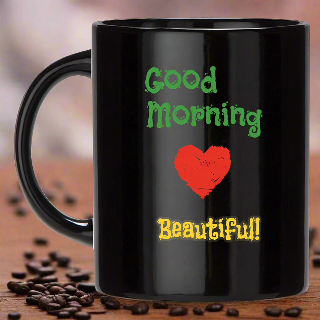 Good Morning Beautiful! 1 - Mug